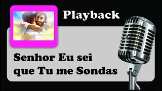 Video thumbnail of "( PLAYBACK ) - SENHOR EU SEI QUE TU ME SONDAS - Tom Feminino"