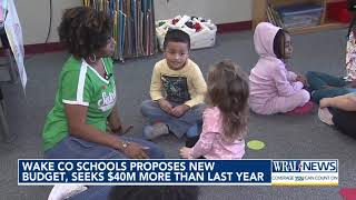 Wake Co. schools to proposes new budget, seeks $40M more than last year