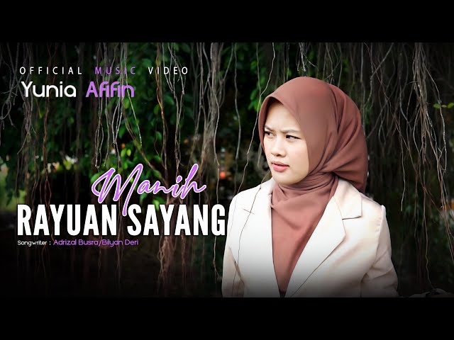 Yunia Afifin - Manih Rayuan Sayang (Official Music Video) class=