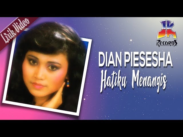 Dian Piesesha - Hatiku Menangis (Official Lyric Video) class=