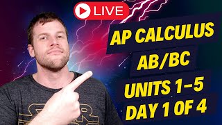 AP Calculus AB/BC Review 2024  Day 1 of 4: Units 15 LIVE