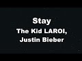 Karaoke Stay The Kid LAROI Justin Bieber No Guide Melody Instrumental 