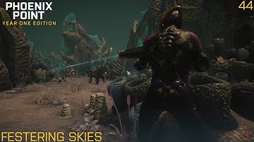 Phoenix Point - Festering Skies - Legend - Part 44