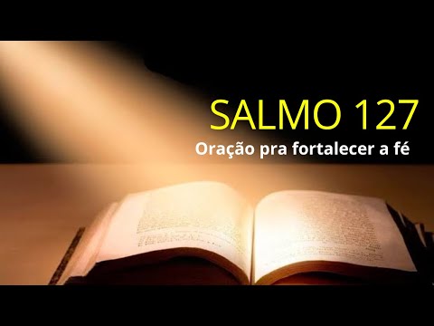 SALMO 127 -