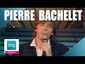 Pierre Bachelet "Partir avant d'avoir tout dit" | Archive INA