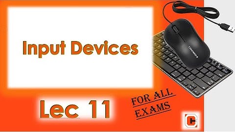 Computer Input Devices || Lec 11 #allexams #competitiveexams #computer #jkssb #jkpsc #jknews