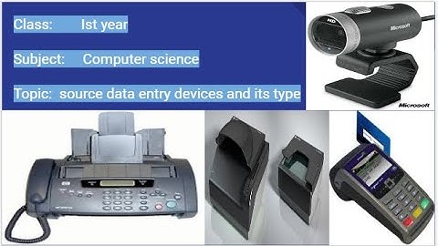source of data entry devices and its type |ch#1| class ics part 1 |computer value