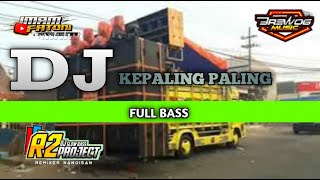 Dj Kepaling paling Full Bass versi R2 Project