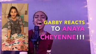 GABBY REACTS - Anaya Cheyenne "Dont You Worry Bout A Thing"