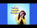 Twinkle Twinkle Estrellita - English &amp; Español