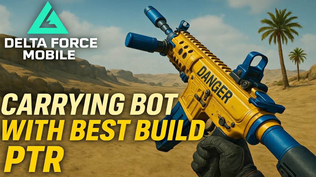 Delta Force Mobile Carrying Bot With PTR Best Build - YouTube