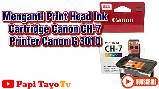 Canon G 3010 Printer Print Head Replacement Process