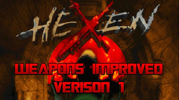 Hexen: Weapons Improvement Project v1 - The Warrior