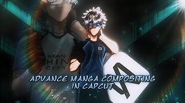Manga Composition Tutorial | Advance Compositing In Capcut #capcutpc