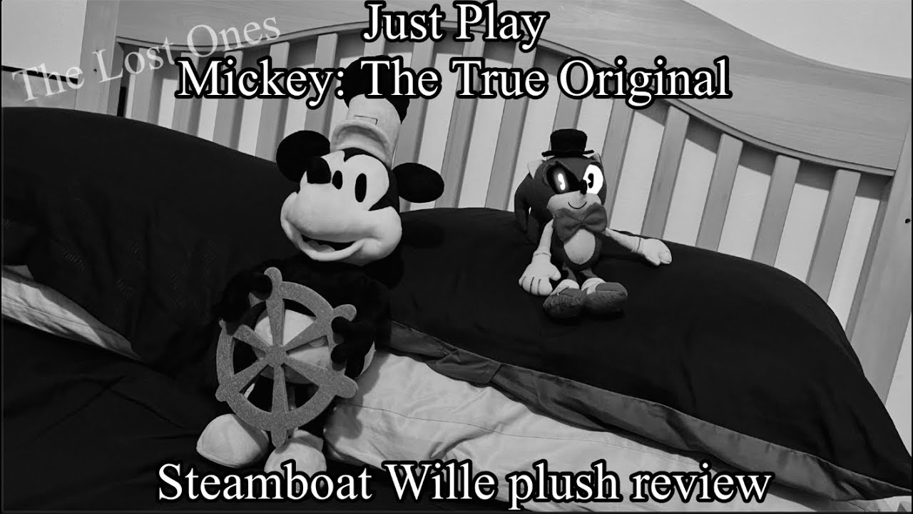 The Lost Ones:13, Just Play Mickey: The True Original Steamboat Willie plush review