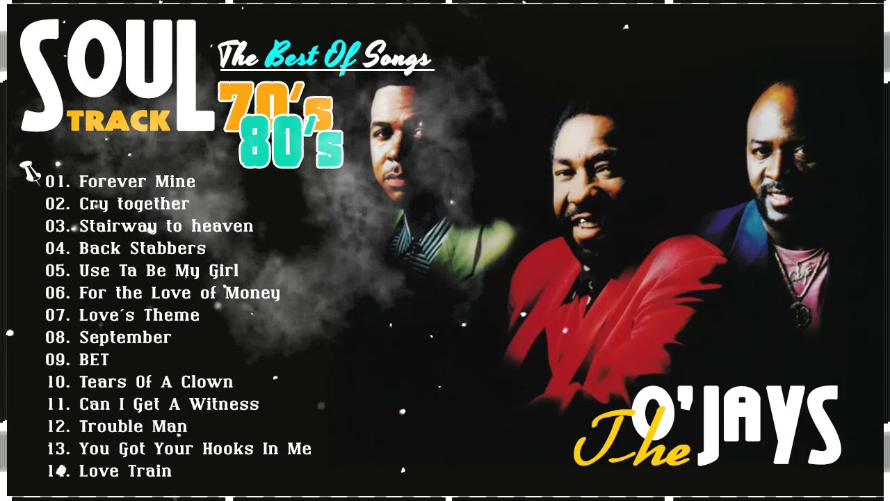 The OJays Greatest Hits   Best Of The OJays Full Album   The OJays Collection