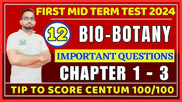 12th Bio Botany Chapter 1,2,3 | Important 2m,3m,5m Questions | 1st Mid Term 2024 @kalvitube