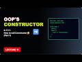 Oops in C++ | "Constructor || 👉 How to Call a Constructor (Part-1)" | Video-11