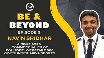 Aviation | Web development | Navin Sridhar | BE & Beyond | Episode 3