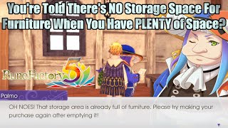 Rune Factory 5 - You're Told There's NO Storage Space For Furniture When You Have Plenty of Space? Rune Factory 5 - You're Told There's NO Storage Space For Furniture When You Have Plenty of Space?