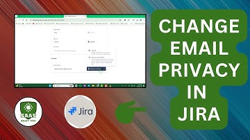 How to Change Email Privacy in Jira