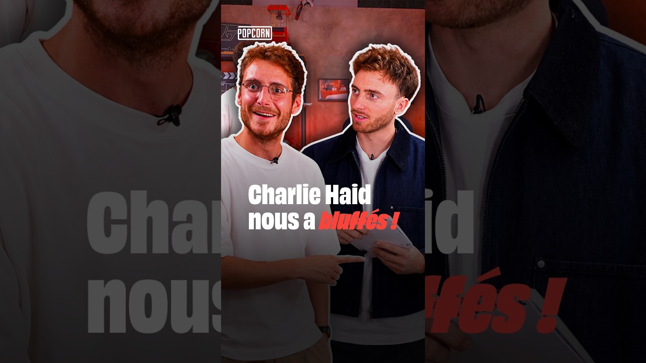 CHARLIE HAID nous a bluffés ! 😳