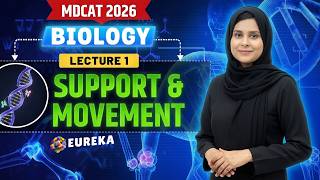 MDCAT 2026 BIOLOGY | SUPPORT & MOVEMENT | LECTURE 1 | EUREKA ACADEMIA | ONLINE MDCAT PREPARATION screenshot 5