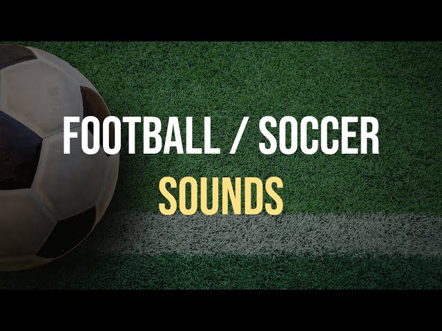 Football (Soccer) Sounds ⚽ Whistle, Stadium Crowd Cheering, Goal ⚽ Royalty Free SFX Sound Effects class=