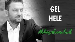 Abdurrahman Önül & Celaleddin Ada - Gel Hele | İlahi Resimi