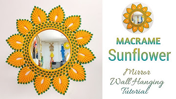 Macrame mirror Sunflower 🌻 design | Macrame Mirror Design Wall Hanging | Macrame mirror tutorial
