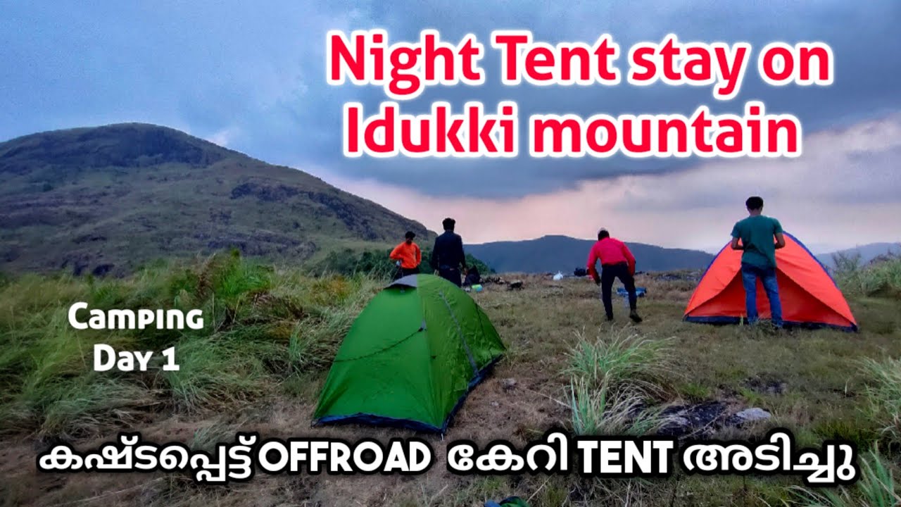 Night tent stay on idukki mountain Best place for tent camping in
