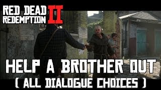 Red Dead Redemption 2 - Help a Brother Out (All Choices)