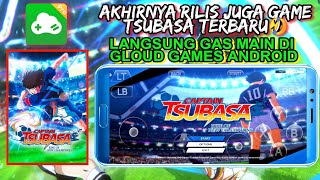 Main Game Captain Tsubasa: Rise of New Champions Di Android Gloud Games CN screenshot 3