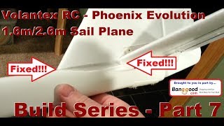 Volantex RC - Phoenix Evolution - 1.6m/2.6m Sail Plane - Build Series - Part 7