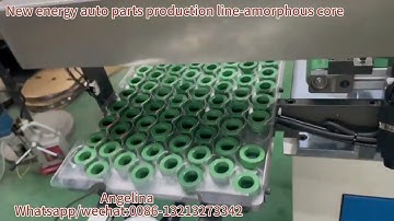 New energy auto parts production line amorphous core