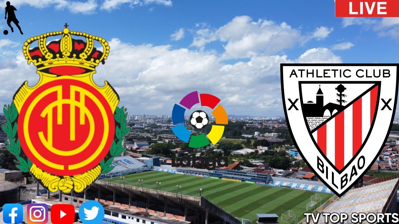 MALLORCA X ATHLETIC BILBAO LA LIGA AO VIVO COM NARRAÇÃO YouTube