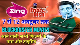 Zing Tv Channel 7 To 12 October All New Upcoming Blockbuster Movies List & Timing Dd Free Dish