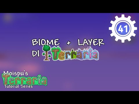 Biome & Layer - Tutorial terraria Indonesia 41#