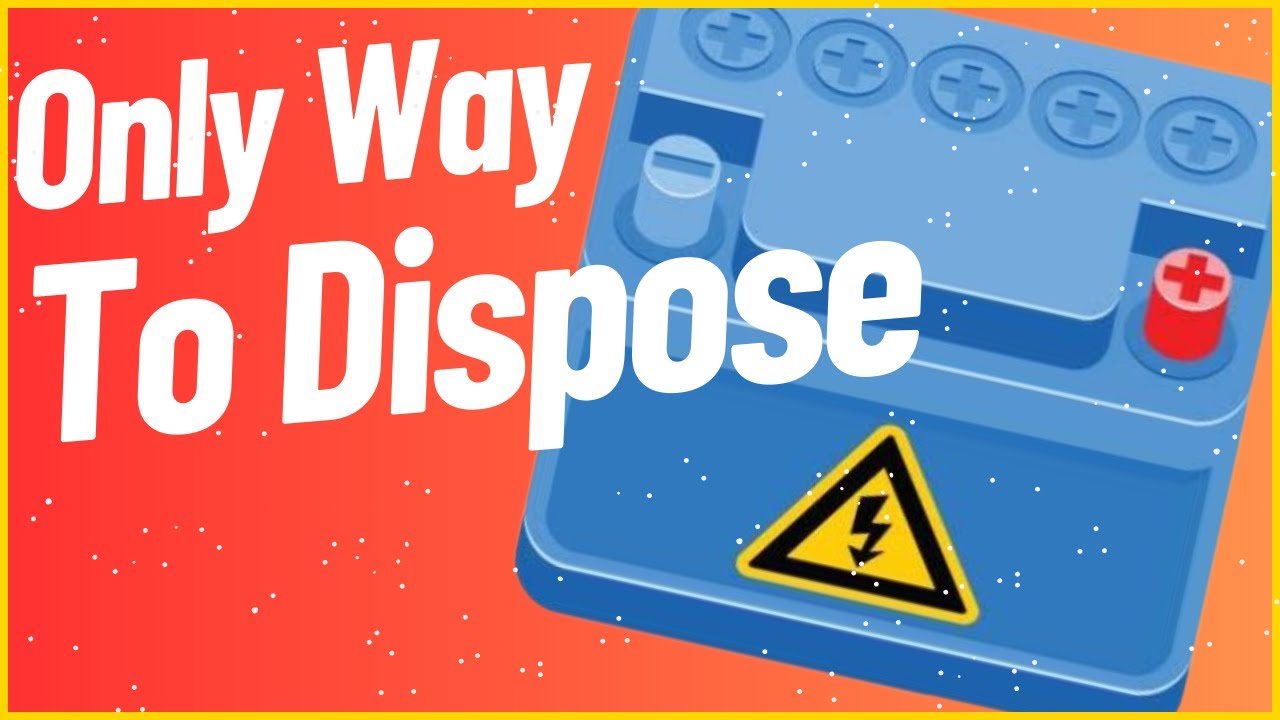 How To Properly Dispose Old Car Battery YouTube