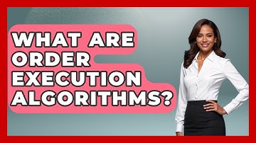 What Are Order Execution Algorithms? - Stock and Options Playbook