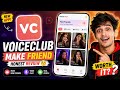 Voiceclub Audio Calling App Review | Voice Club App Real Or Fake | Voice Club - Make Friends Online