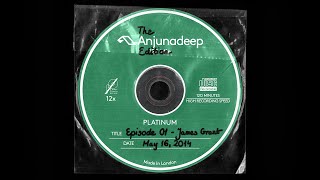 The Anjunadeep Edition 01 with James Grant (May 16, 2014)