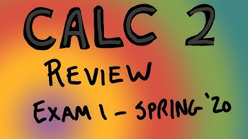 Calculus 2, Techniques of integration exam review (Spring 2020)