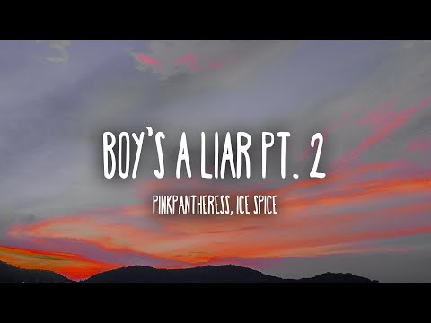 PinkPantheress & Ice Spice - Boy’s a liar Pt. 2 (Lyrics)