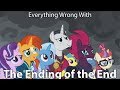 Everything Wrong With My Little Pony Season 9 "The Ending of the End"