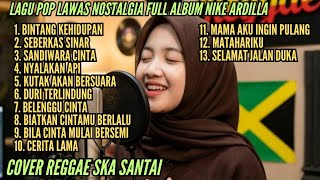 Lagu Lawas Nostalgia Full Album Nike Ardilla Versi Reggae Santai Teman Kerja 