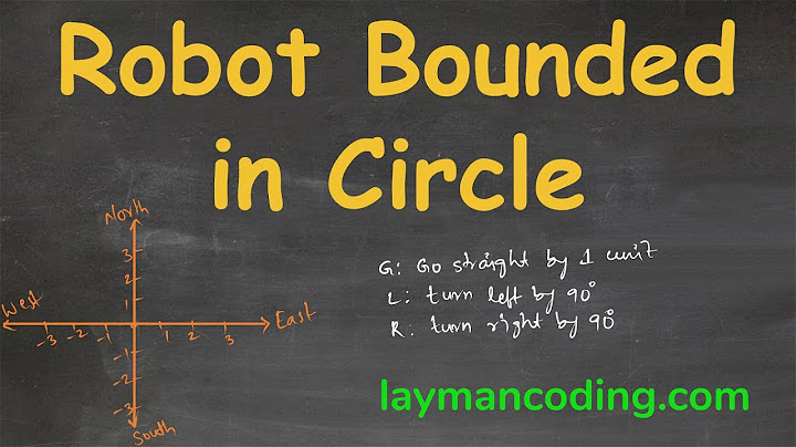 Robot Bounded In Circle
