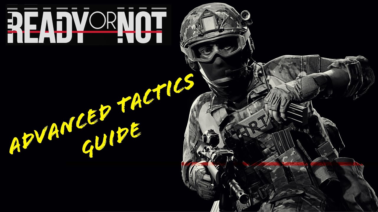 Ready or Not   Advanced Tactics Guide Grenades, Entry, Loadouts & More!