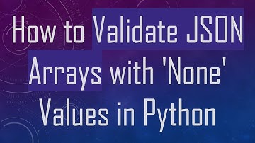 How to Validate JSON Arrays with 
