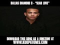 Dallas Diamond D Ft Chalie Boy And Slim Thug Slab Love New Video Lyrics Download mp3